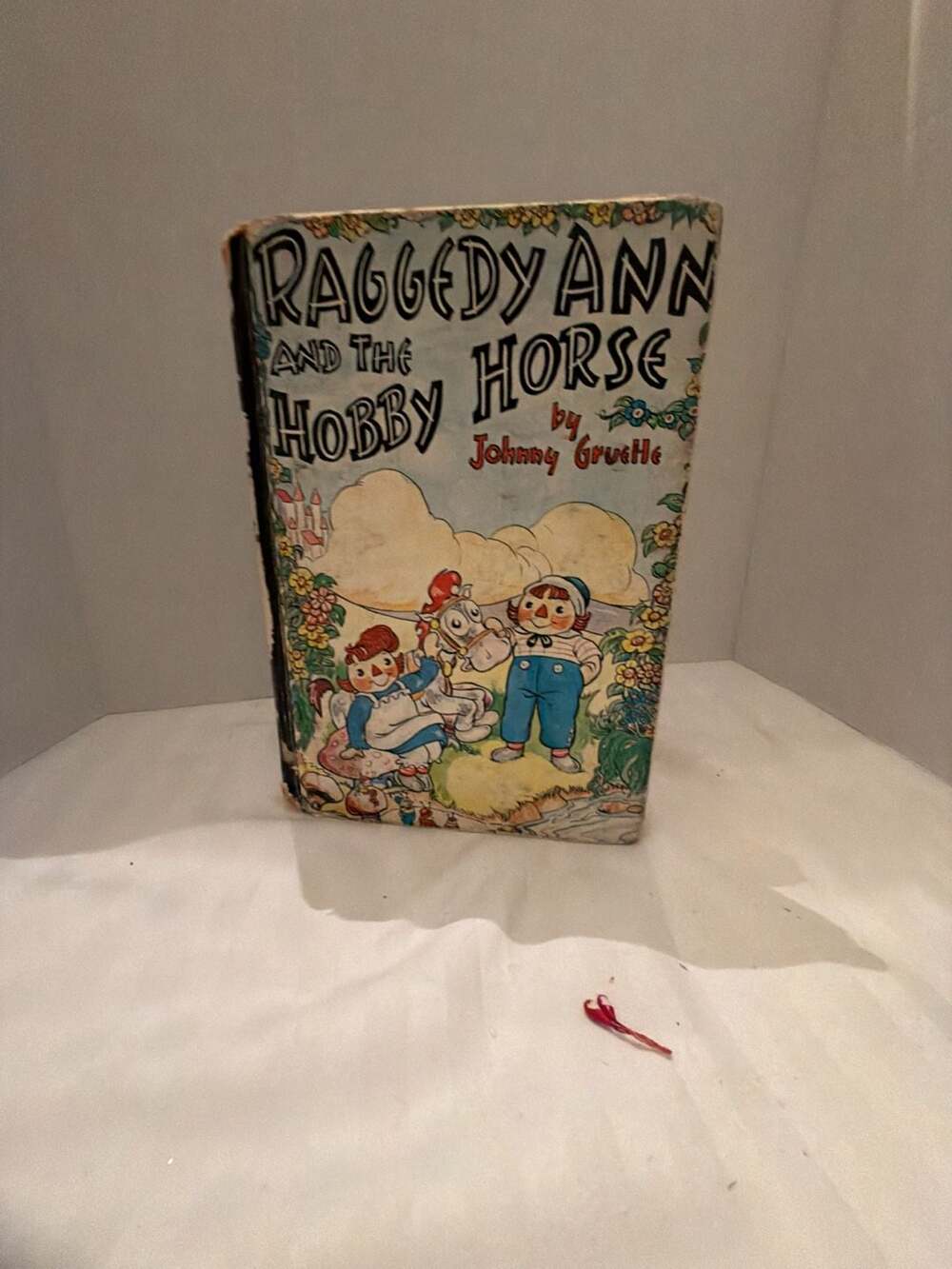 Raggedy Ann and the Hobby Horse by Johnny Gruelle Hardcover Book